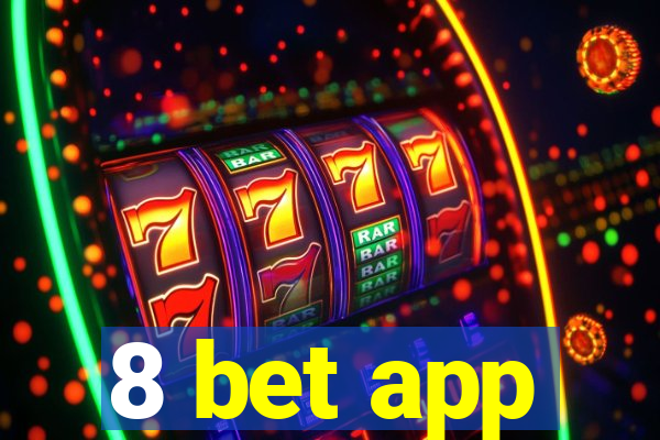 8 bet app